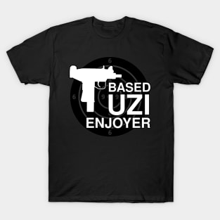 Based UZI Enjoyer T-Shirt